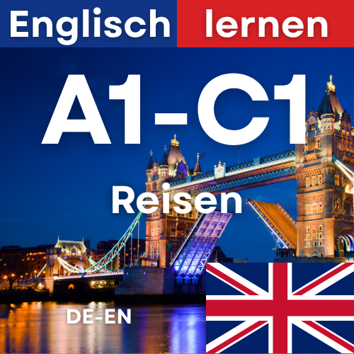 Englisch Reisen (A1,A2,B1,B2,C1)