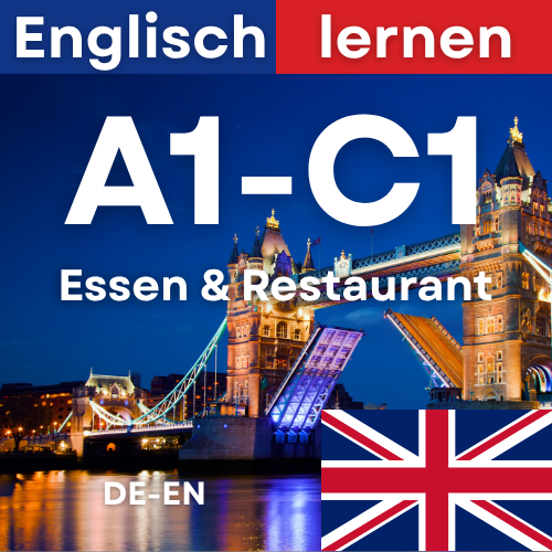 Englisch Essen & Restaurant (A1,A2,B1,B2,C1)
