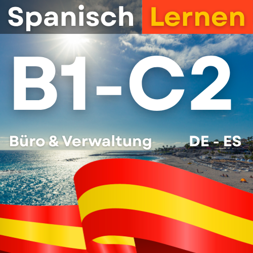 Spanisch Büro & Verwaltung (B1,B2,C1,C2)