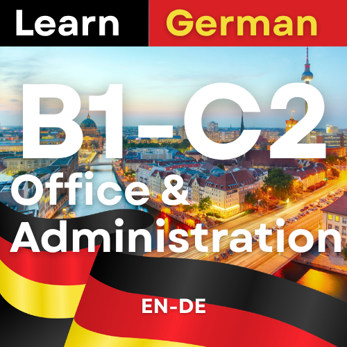German Office & Administration (B1,B2,C1,C2 )