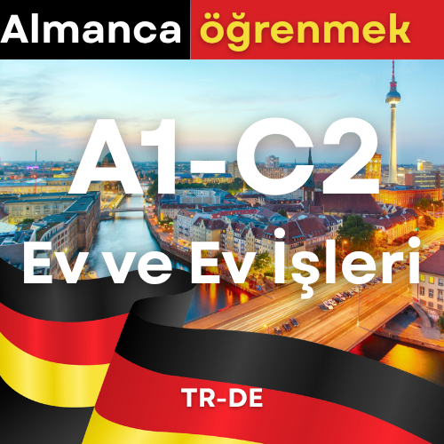 Almanca Ev ve Ev İşleri (A1,A2,B1,B2,C1,C2 )