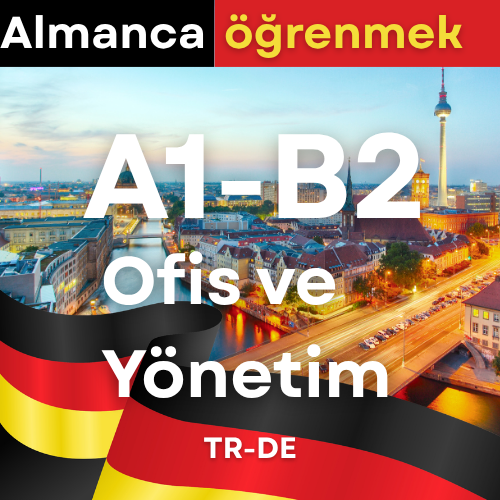Almanca Ofis ve Yönetim (B1,B2,C1,C2)