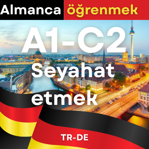 Almanca Seyahat (A1,A2,B1,B2,C1)
