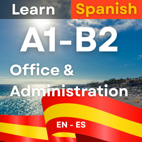 Spanish Office & Administration (B1,B2,C1,C2 )