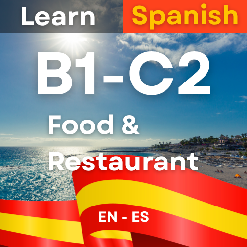Spanish Food & Restaurant (A1,A2,B1,B2,C1 )